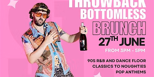 THROWBACK BOTTOMLESS BRUNCH St Albans