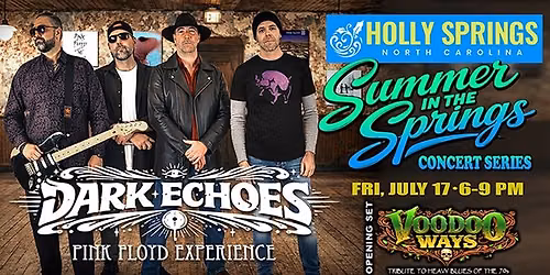 Dark Echoes-Pink Floyd Experience at Holly Springs NC Summer in the Springs Concerts