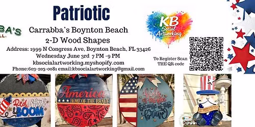 Carrabba\u2019s Boynton Beach Patriotic 2-D Wood Shapes Wed June 3rd  7 PM -9 PM 