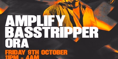 SuperCharged Presents Amplify & Basstripper