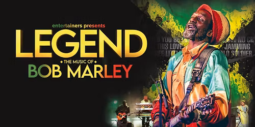 Legend: The Music of Bob Marley - LEEDS