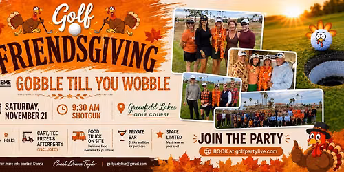 FRIENDSGIVING Golf Party at Greenfield Lakes
