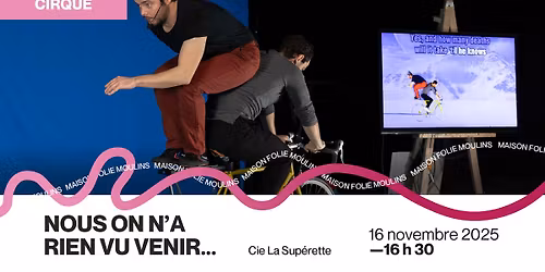 [CIRQUE] Nous on n'a rien vu venir - La Superette