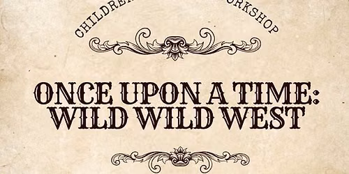 Once Upon a Time: "Wild West"