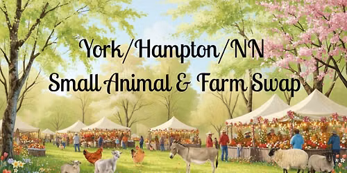 York/Hampton/NN  Small Animal & Farm Swap — 1433 Big Bethel Road, Hampton, VA, United States, Virginia 23666