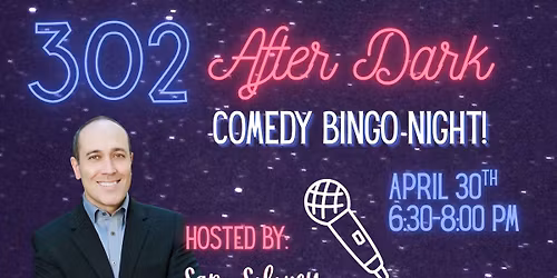 302 After Dark: Comedy BINGO Night ft. Sam Solovey