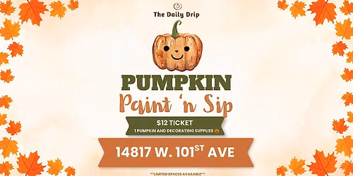 Pumpkin Painting  @ The Daily Drip (14817 W 101st)