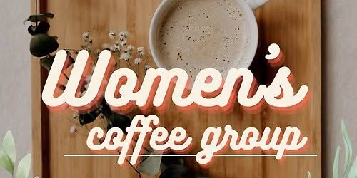 Ladies' Coffee and Connect