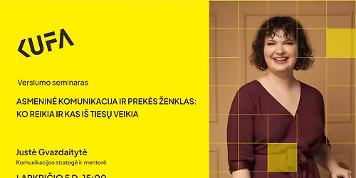 KUFA | Asmenin\u0117 komunikacija ir prek\u0117s \u017eenklas: ko reikia ir kas i\u0161 ties\u0173 veikia