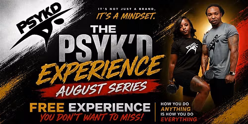 The Psyk\u2019d Experience August series