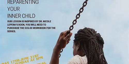 Reparenting Your Inner Child: 6 Week Series