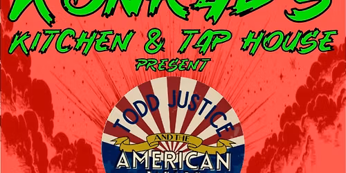 Todd Justice & The American Way LIVE at Konrad\u2019s Kitchen and Taphouse
