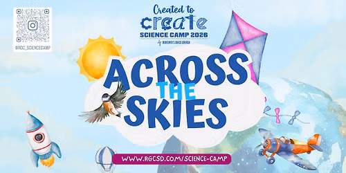 RGC Science Camp 2026: Created to Create | Across the Skies