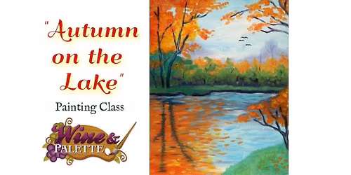 Autumn on the Lake - W&P Painting Class