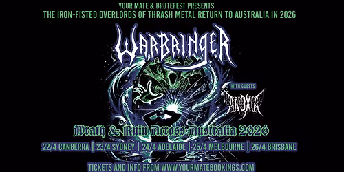 WARBRINGER (USA) return to Canberra with ANOXIA