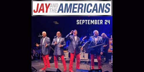 Jay and the Americans in Waterville, ME