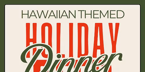 Holiday Beer Dinner - Hawaiian Themed
