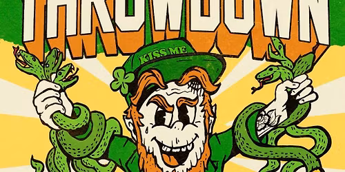 St. Patty\u2019s Day Throw Down w\/ Strike Tyson 