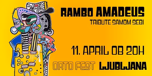 RAMBO AMADEUS - Ljubljana, 11.04. Orto Fest 