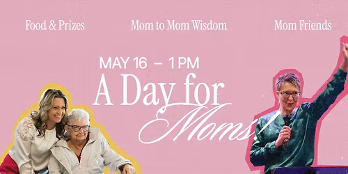 A Day for Moms! \ufe0f