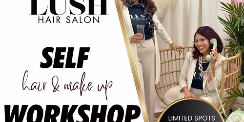 Self Hair and Make up Workshop