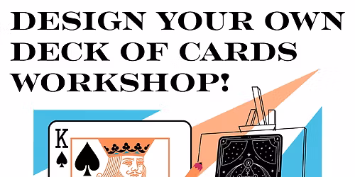 Designing Playing & Tarot Cards: A Creative Workshop w\/ Luke Libero (5\/30)