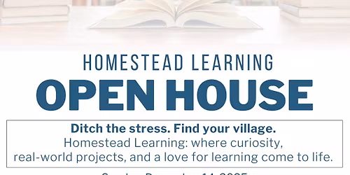 Homestead Learning December Open House