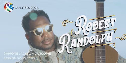 Robert Randolph with Damone Jackson Outcome