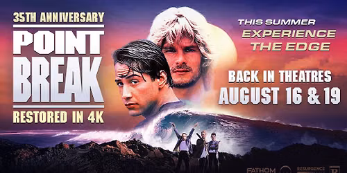 Point Break 35th Anniversary