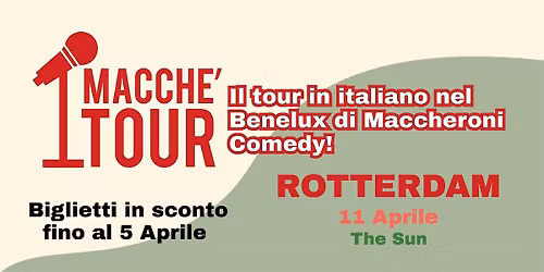 MACCHE'TOUR - Stand-up Comedy Show in Italiano | 11 Aprile Rotterdam