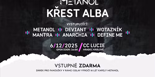 METANOL K\u0158EST ALBA + WOTAZN\u00cdK + DEVIANT + ANARCHIA + MANTRA + DEFINE ME