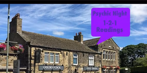 Psychic Nights One To One Readings At The Golden Cock Huddersfield  28\/04\/2026