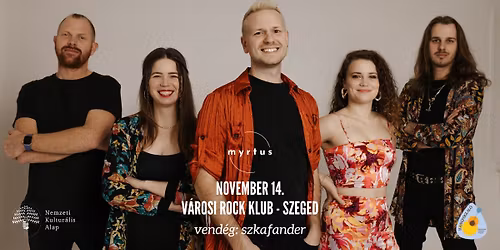myrtus, vend\u00e9g szkafander \/\/ V\u00e1rosi Rock Klub - Szeged