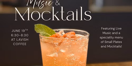 Music & Mocktails at Lavish Coffee