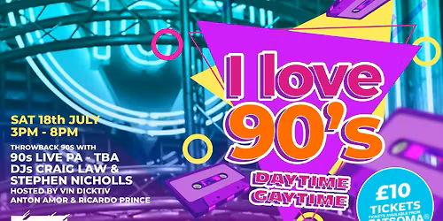 I LOVE 90s - DAYTIME GAYTME PARTY