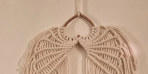 Macram\u00e9 Angel Wings Workshop \ud83e\udebd 3 places available \ud83e\udebd