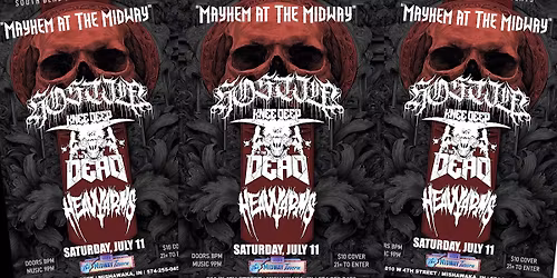 HOSTILE \/ KNEE DEEP IN THE DEAD \/ HEAVYARMS - "Mayhem at The Midway - Live at Midway Tavern
