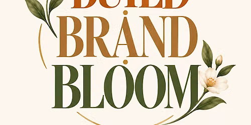 BUILD BRAND BLOOM