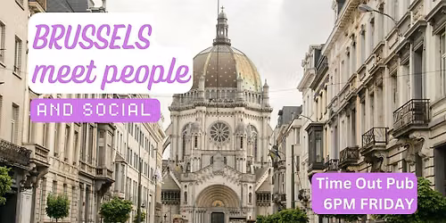 Brussels Social and Language Exchange (Make New Friends) \u2728