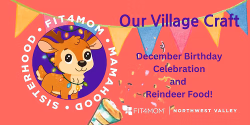 Norterra Craft-December Birthday Celebration and Reindeer Food Craft