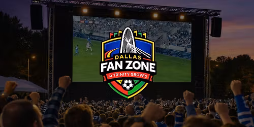 Dallas Fan Zone at Trinity Groves