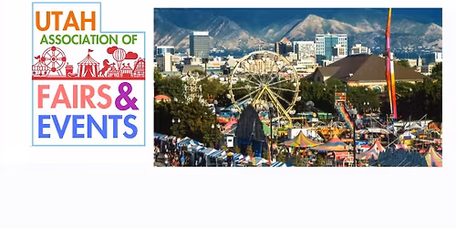 2026 UTAH FAIR AND EVENTS ANNUAL CONVENTION