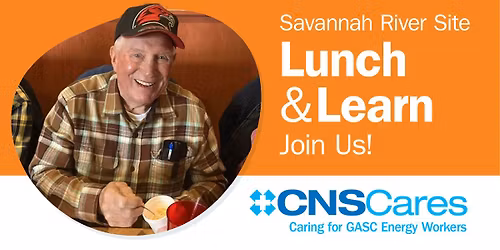 Augusta  Lunch & Learn Event for former Savannah River Site Workers