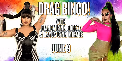 Drag Bingo with Bianca Lynn Breeze & Kayos Lynn Mirage