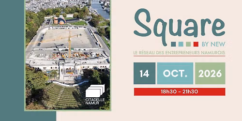 Square by NEW \u00e0 la Citadelle de Namur