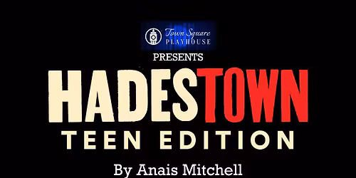 Hadestown: Teen Edition