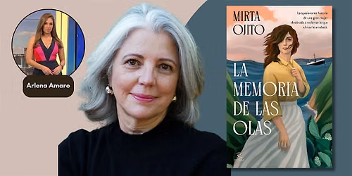 Una Velada con Mirta Ojito en conversaci\u00f3n con Arlena Amaro