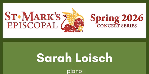Concert featuring pianist Sarah Loisch