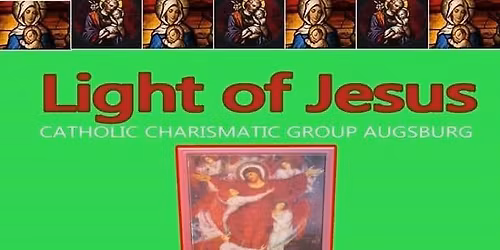 LIGHT OF JESUS MONTHLY PRAYER MEETING 