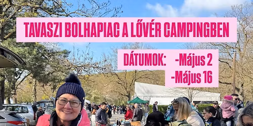 TAVASZI BOLHAPIAC A L\u0150V\u00c9R CAMPINGBEN